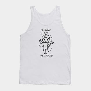 Cupid Too Sober For Valentine's Tank Top